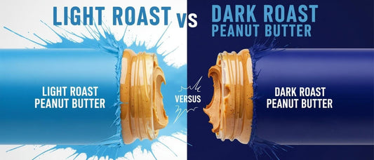 Light Roast vs. Dark Roast: Which Twisted Nut Peanut Butter is Right for You?